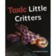 Toxic Little Critters: Phonics Phase 5