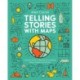 Telling Stories with Maps: Transforming Data into Engaging Visual Stories