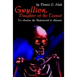 Gwyllion, Daughter of the Tiamat: To Avalon, The Underworld & Atlantis