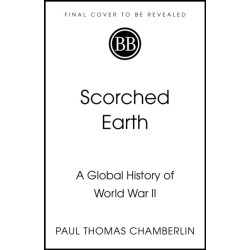 Scorched Earth: A Global History of World War II