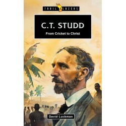 C.T. Studd: From Cricket to Christ