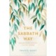 Sabbath Way, The: Making Room in Your Life for Rest, Connection, and Delight