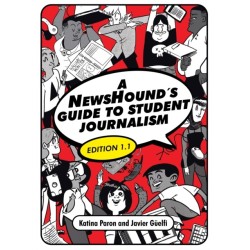 A NewsHound's Guide to Student Journalism, Edition 1.1
