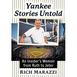 Yankee Stories Untold: An Insider's Memoir from Ruth to Jeter