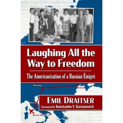 Laughing All the Way to Freedom: The Americanization of a Russian Emigre