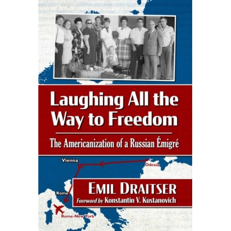 Laughing All the Way to Freedom: The Americanization of a Russian Emigre