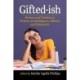 Gifted-ish: Women and Nonbinary Writers on Intelligence, Identity and Education