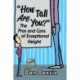 "How Tall Are You?": The Pros and Cons of Exceptional Height