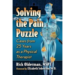 Solving the Pain Puzzle: Cases from 25 Years as a Physical Therapist
