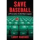 Save Baseball: A Prescription for the Major Leagues