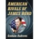 American Rivals of James Bond