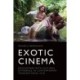 Exotic Cinema: Encounters with Cultural Difference in Contemporary Transnational Film