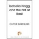 Isabella Nagg and the Pot of Basil: A delightfully witty cosy fantasy for lovers of Pratchett