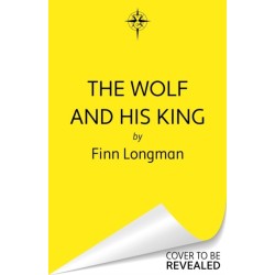 The Wolf and His King: Madeline Miller meets medieval literature in this spellbinding queer werewolf tale