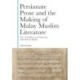 Persianate Prose and the Making of Malay Muslim Literature: Text, Translation and Commentary of the Durr al-Majalis
