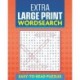 Extra Large Print Wordsearch: Easy to Read Puzzles