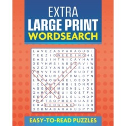 Extra Large Print Wordsearch: Easy to Read Puzzles
