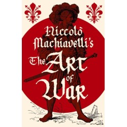 Niccolo Machiavelli's The Art of War