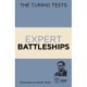 The Turing Tests: Expert Battleships