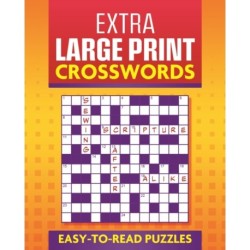 Extra Large Print Crosswords: Easy to Read Puzzles