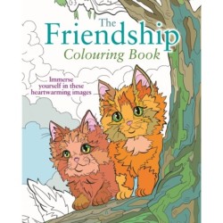 The Friendship Colouring Book: Immerse yourself in these heartwarming images