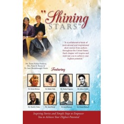 "Shining Stars": Inspiring Stories and Simple Steps to Empower You to Achieve Your Highest Potential