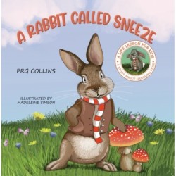 A Rabbit Called Sneeze