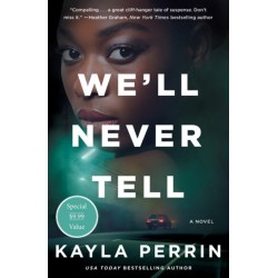 We'll Never Tell: A Novel