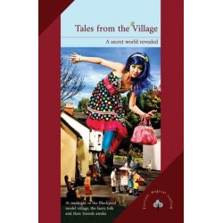 Tales from the Village: A secret world revealed