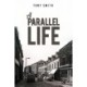 A Parallel Life