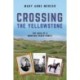 Crossing the Yellowstone: The Saga of a Montana Ranch Family