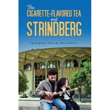 The Cigarette-Flavored Tea and Strindberg