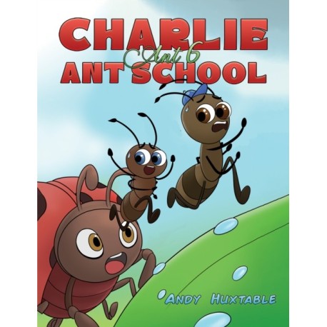 Charlie Ant 6: Ant School