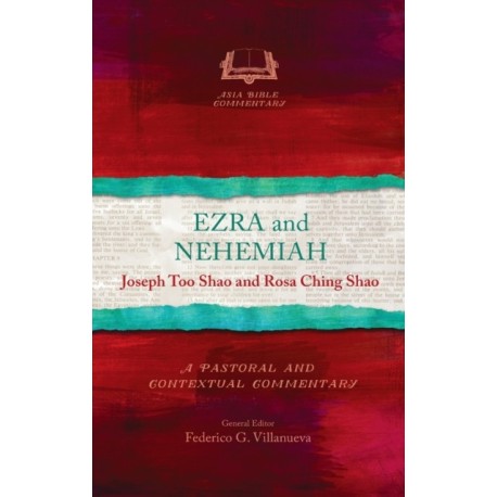 Ezra and Nehemiah: A Pastoral and Contextual Commentary