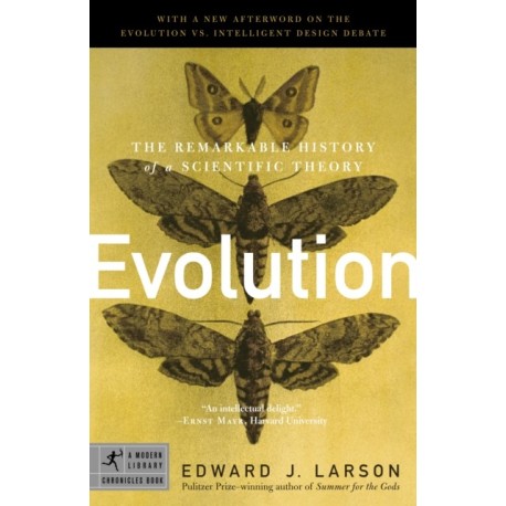 Evolution: The Remarkable History of a Scientific Theory