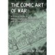The Comic Art of War: A Critical Study of Military Cartoons, 1805-2014, with a Guide to Artists