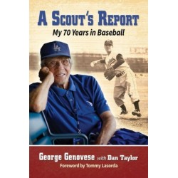 A Scout's Report: My 70 Years in Baseball