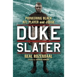 Duke Slater: Pioneering Black NFL Player and Judge