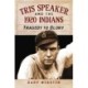 Tris Speaker and the 1920 Indians: Tragedy to Glory