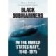 Black Submariners in the United States Navy, 1940-1975