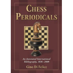 Chess Periodicals: An Annotated International Bibliography, 1836-2008