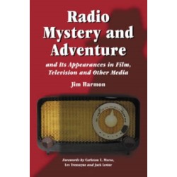 Radio Mystery and Adventure and Its Appearances in Film, Television and Other Media