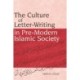 The Culture of Letter-Writing in Pre-Modern Islamic Society