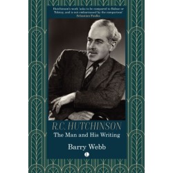 R.C. Hutchinson: The Man and His Writing