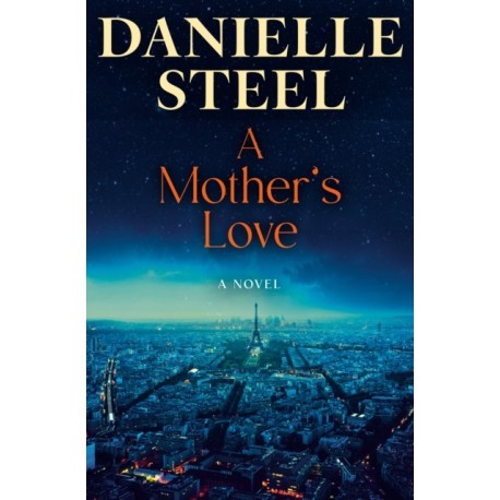 A Mother's Love: A Novel