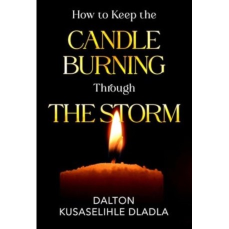 How to Keep the Candle Burning Through the Storm