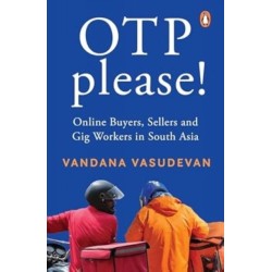 OTP Please: Online Buyers, Sellers and Gig Workers in South Asia