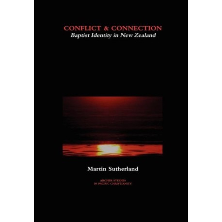 Conflict & Connection: Baptist Identity in New Zealand