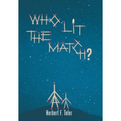 Who Lit the Match?