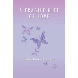 A Fragile Gift of Love